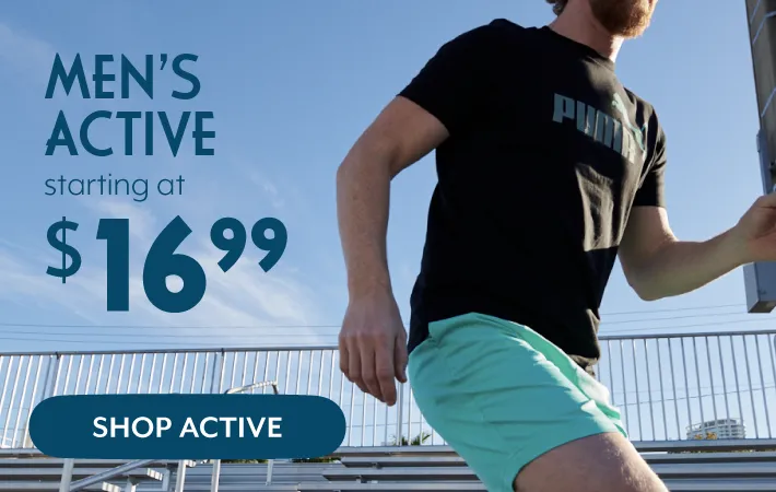Men's Active starting at 16.99.