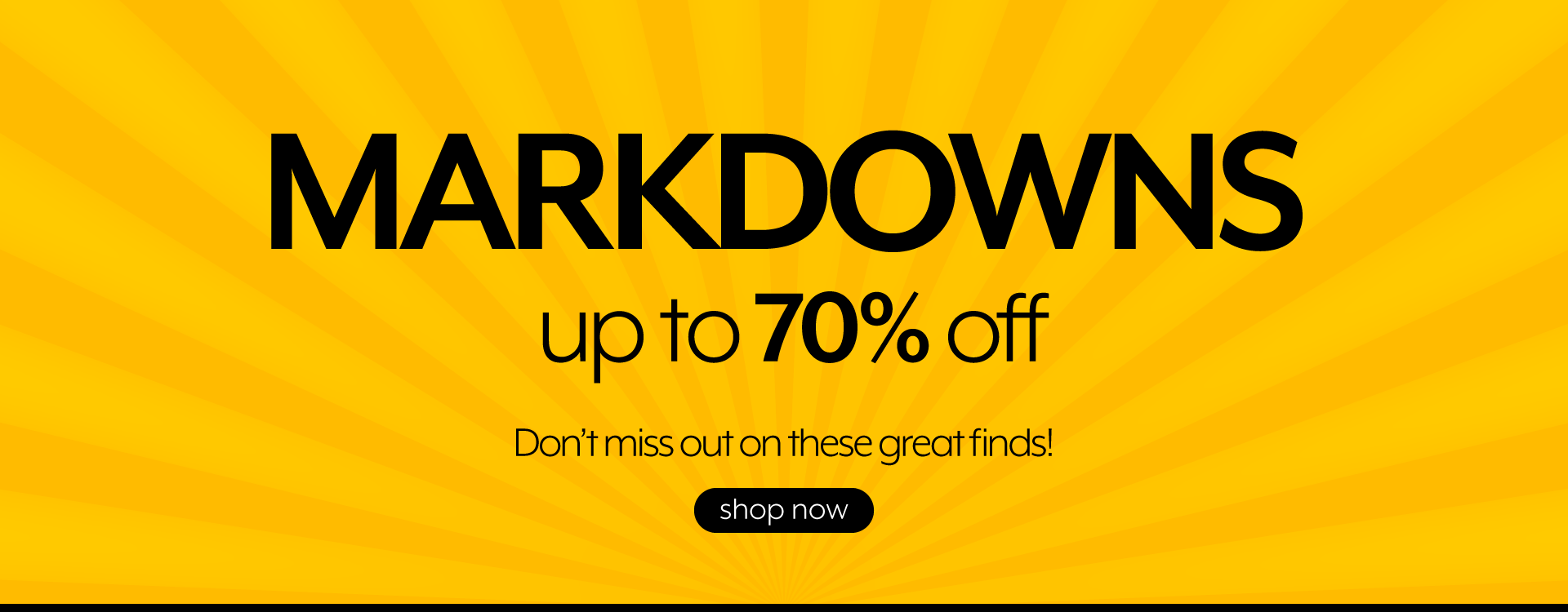 Markdowns up to 70% off